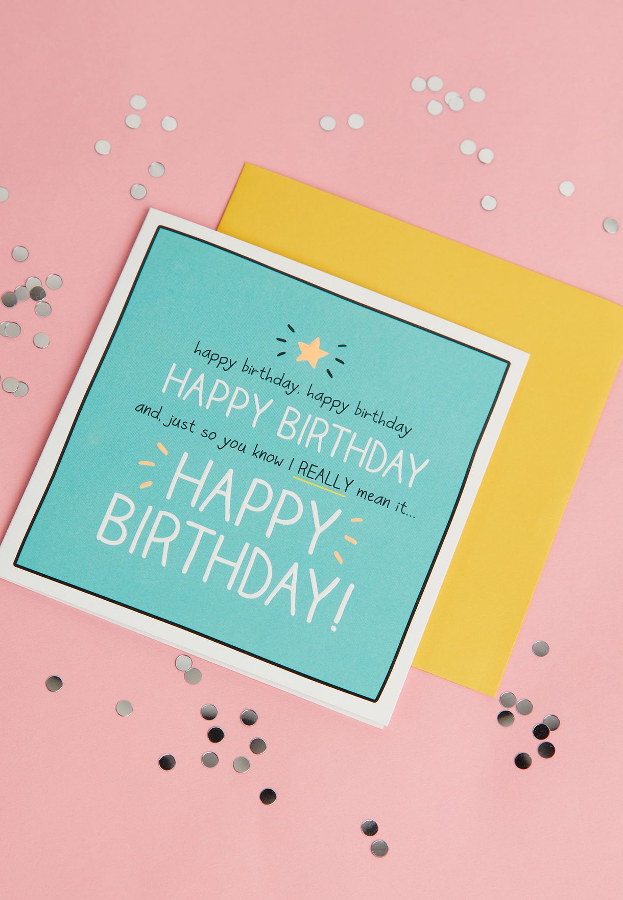 Happy Birthday Really Mean It Card